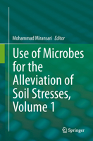 Use of Microbes for the Alleviation of Soil Stresses, Volume 1 1461494656 Book Cover