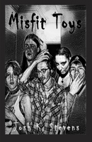 Misfit Toys B0DTZZ55XC Book Cover