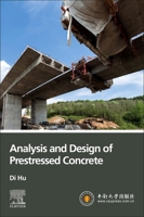 Analysis and Design of Prestressed Concrete 0128244259 Book Cover