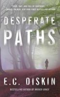 Desperate Paths 1542040337 Book Cover