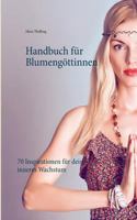 Handbuch Fur Blumengottinnen (German Edition) 3743101777 Book Cover