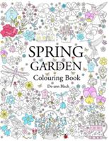 Spring Garden: Colouring Book 1908072814 Book Cover