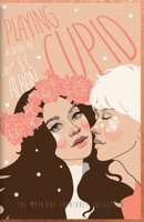 Playing Cupid B08WZLYZPB Book Cover
