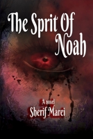 The sprit of noah: A novel B085RR63FZ Book Cover
