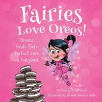 Fairies Love Oreos! 1633372715 Book Cover