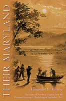 Their Maryland: The Army of Northern Virginia from the Potomac Crossing to Sharpsburg in September 1862 1611215579 Book Cover