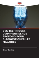 DES TECHNIQUES D'APPRENTISSAGE PROFOND POUR DIAGNOSTIQUER LES MALADIES 6205987627 Book Cover