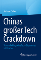 Chinas großer Tech Crackdown: Warum Peking seine Tech-Giganten zu Fall brachte 981195979X Book Cover