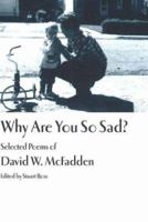 Why Are You So Sad? 1897178417 Book Cover