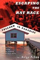 Escaping the Rat Race - Freedom in Paradise 1934209937 Book Cover