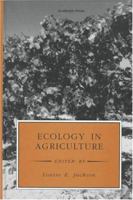 Ecology in Agriculture (Physiological Ecology) 0123782600 Book Cover