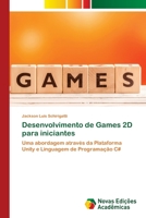 Desenvolvimento de Games 2D para iniciantes: Uma abordagem através da Plataforma Unity e Linguagem de Programação C# 6202806796 Book Cover