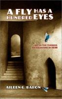A Fly Has A Hundred Eyes 0897335090 Book Cover