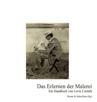 Das Erlernen der Malerei: Ein Handbuch von Lovis Corinth (German Edition) 334757754X Book Cover