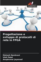 Progettazione e sviluppo di protocolli di rete in FPGA (Italian Edition) 6207819977 Book Cover