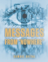 Messages from Nowhere 0986119636 Book Cover