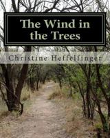 The Wind in the Trees: The Wind in the Trees, A Memoir of Head Fuck Games 150087308X Book Cover