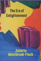 The Era of Enlightenment 0956526640 Book Cover