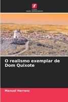 O realismo exemplar de Dom Quixote 6206310612 Book Cover