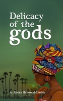Delicacy of the gods 9988376472 Book Cover