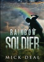 The Rainbow Soldier 1326258370 Book Cover