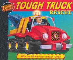 Tough Stuff: Tough Truck Rescue (Tough Stuff) 0786819812 Book Cover
