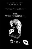 The Woebegones: Mary B0CF61HV3Z Book Cover