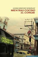 Mientras Cocino El Congri 2930850000 Book Cover