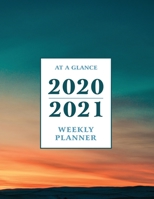 At a Glance 2020-2021 Weekly Planner: Sunset Blue Sky 2 Year / 24 Month Planner for Desk - Jan 2020 - Dec 2021 Calendar Size: 8.5 x 11 1705912176 Book Cover