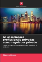 As associações profissionais privadas como regulador privado 6207433270 Book Cover