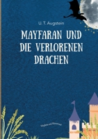 Mayfaran und die verlorenen Drachen 3748148100 Book Cover
