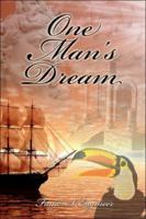 One Man's Dream 1424184126 Book Cover