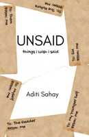 Unsaid: Things I Wish I Said B0FC2S8QX7 Book Cover