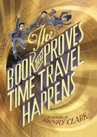 The Book That Proves Time Travel Happens 0316406163 Book Cover