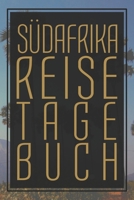 Südafrika Reisetagebuch: Reiseplan zum Selberschreiben - Mit Packliste, Hotelbewertung für den Urlaub - Reiseplan für Südafrika - Schreiben Sie ... in dieses Reisebuch (German Edition) 1657250318 Book Cover
