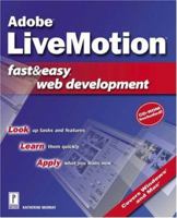Adobe LiveMotion Fast & Easy Web Development (Fast & Easy) 0761532544 Book Cover