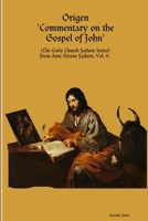 Origen 'Commentary on the Gospel of John' 0244462712 Book Cover
