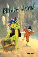 Blinky Lives! (Blinky the Alligator) B0H1RTCZ3S Book Cover