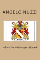 Italiana Nobile Famiglia di Rinaldi 1499393180 Book Cover