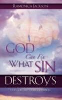 God Can Fix What Sin Destroys 1604775181 Book Cover
