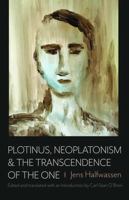Plotinus, Neoplatonism, and the Transcendence of the One 1733988998 Book Cover
