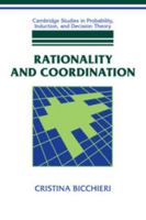 Rationality And Coordination 0521574447 Book Cover