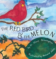The Red Bird and the Melon 1966196148 Book Cover