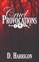 Cruel Provocations: A Lightning Jar novel 0975613812 Book Cover