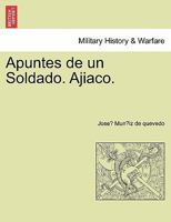 Apuntes de un Soldado. Ajiaco. 1241471118 Book Cover