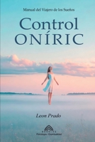Control Oníric: Manual del Viajero de los Sueños (Spanish Edition) 6599820220 Book Cover