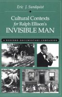Cultural Contexts for Ralph Ellison's Invisible Man: A Bedford Documentary Companion 0312100817 Book Cover