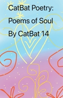 Poems of Soul (Catbat Poetry:) B0G64FZ8GM Book Cover
