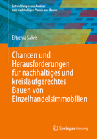 Chancen und Herausforderungen für nachhaltiges und kreislaufgerechtes Bauen von Einzelhandelsimmobilien (Entwicklung neuer Ansätze zum nachhaltigen Planen und Bauen) (German Edition) 3658479531 Book Cover