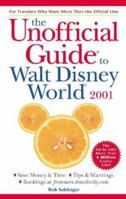 The Unofficial Guide to Walt Disney World 2001 0764564218 Book Cover